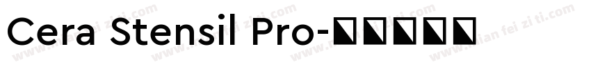 Cera Stensil Pro字体转换